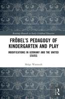 Frobelâ€™S Pedagogy Of Kindergarten And Play