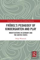 Frobelâ€™S Pedagogy Of Kindergarten And Play