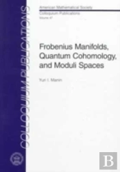 Frobenius Manifolds, Quantum Cohomology And Moduli Spaces