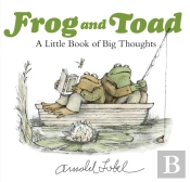 Frog And Toad: A Little Book Of Big Thoughts