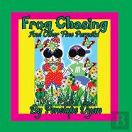 Frog Chasing And Other Fine Pursuits!