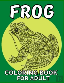 Bertrand.pt - Frog Coloring Book For Adult