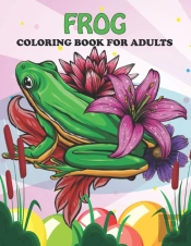 Frog Coloring Book For Adults
