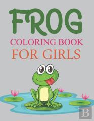 Frog Coloring Book For Girls