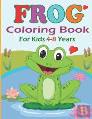 Frog Coloring Book For Kids 4-8 Years