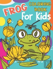 Frog Coloring Book For Kids