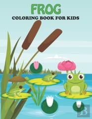 Frog Coloring Book For Kids