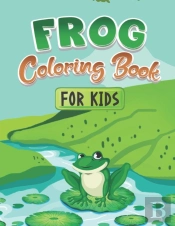 Frog Coloring Book For Kids