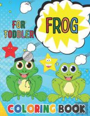 Frog Coloring Book For Toddler