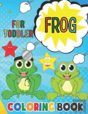 Frog Coloring Book For Toddler