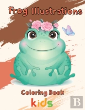 Frog Illustrations Coloring Book  Kids