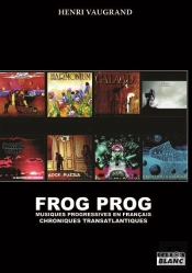 Frog Prog - Musiques Progressives En Francais