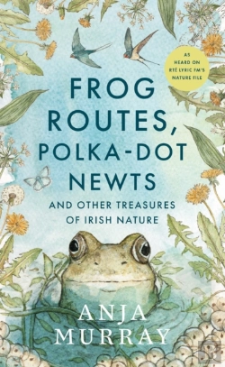 Bertrand.pt - Frog Routes, Polka-Dot Newts And Other Treasures Of Irish Nature