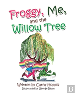 Bertrand.pt - Froggy, Me, And The Willow Tree