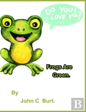 Frogs Are Green.