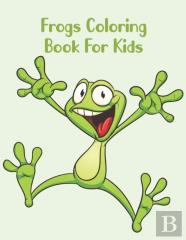 Frogs Coloring Book For Kids