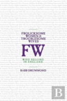 Frolicksome Women & Troublesome Wives