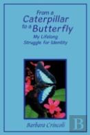 From A Caterpillar To A Butterfly
