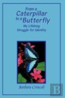 From A Caterpillar To A Butterfly