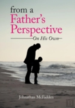 Bertrand.pt - From A Father'S Perspective: On His Own