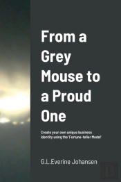 From A Grey Mouse To A Proud One