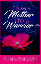 From A Mother To A Warrior