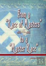 From A Race Of Masters To A Master Race