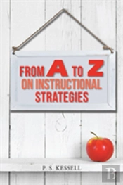 From A To Z On Instructional Strategies