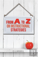 From A To Z On Instructional Strategies