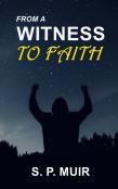 From A Witness To Faith