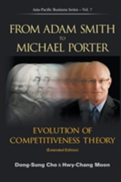 Bertrand.pt - From Adam Smith To Michael Porter: Evolution Of Competitiveness Theory (Extended Edition)