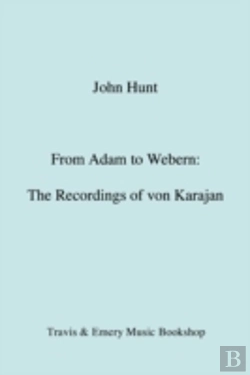 Bertrand.pt - From Adam To Webern: The Recordings Of Herbert Von Karajan