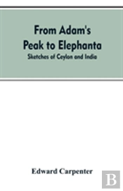 From Adam'S Peak To Elephanta