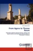From Agora To Throne Room
