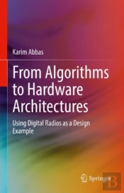 From Algorithms To Hardware Architectures