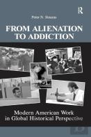 From Alienation To Addiction