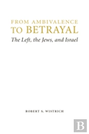 From Ambivalence To Betrayal