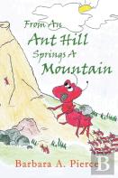 From An Anthill Springs A Mountain