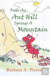 From An Anthill Springs A Mountain