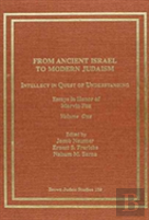 From Ancient Israel To Modern Judaism