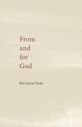 From And For God