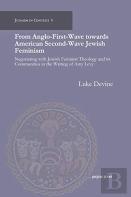 From Anglo-First-Wave Towards American Second-Wave Jewish Feminism