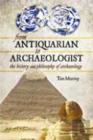From Antiquarian To Archaeologist