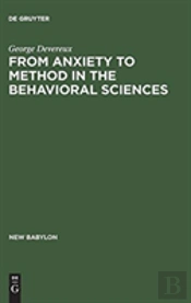 From Anxiety To Method In The Behavioral Sciences