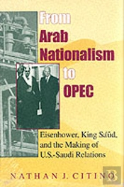 From Arab Nationalism To Opec, Second Edition