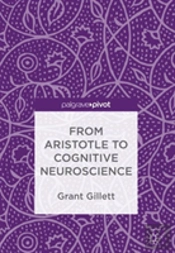 From Aristotle To Cognitive Neuroscience