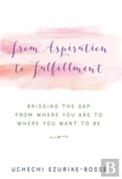 From Aspiration To Fulfillment
