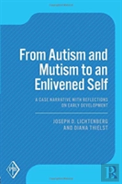 From Autism And Mutism To An Enlivened Self