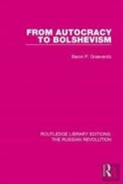 From Autocracy To Bolshevism