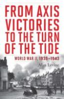 From Axis Victories To The Turn Of The Tide